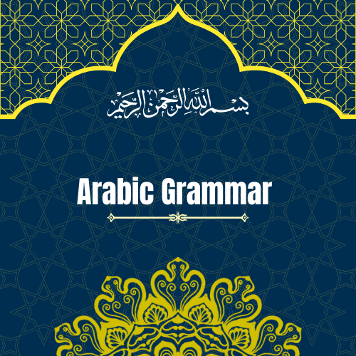 Arabic Grammar Course for Quran Understanding